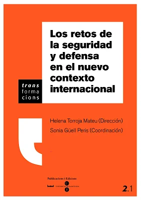 Retos de la seguridad y defensa en el nuevo contexto internacional, Los Retos de la seguridad y defensa en el nuevo contexto internacional, Los