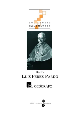 Doctor Luis Pérez Pardo. El geógrafo Doctor Luis Pérez Pardo. El geógrafo