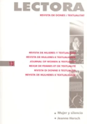 Lectora 13. Revista de dones i textualitat - Mujer y silencio / Jeanne Hersch Lectora 13. Revista de dones i textualitat - Mujer y silencio / Jeanne Hersch