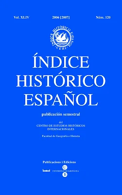 Índice Histórico Español volumen XLIV núm. 120, año 2006-07 Índice Histórico Español volumen XLIV núm. 120, año 2006-07