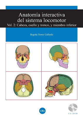 Anatomía interactiva del sistema locomotor. Vol. 2: Cabeza, cuello y tronco, y miembro inferior. (CD-ROM + Libro) Anatomía interactiva del sistema locomotor. Vol. 2: Cabeza, cuello y tronco, y miembro inferior. (CD-ROM + Libro)