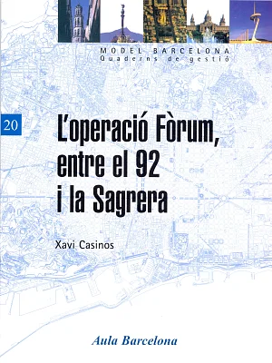 Operació Fòrum, entre el 92 i la Sagrera, L’ Operació Fòrum, entre el 92 i la Sagrera, L’