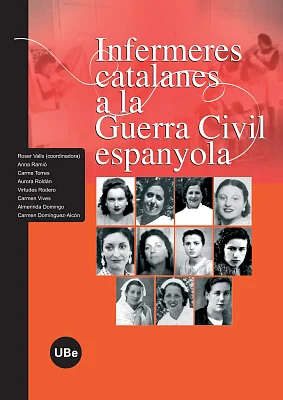 Infermeres catalanes a la Guerra Civil espanyola Infermeres catalanes a la Guerra Civil espanyola
