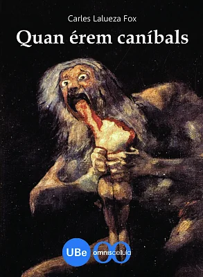 Quan érem caníbals Quan érem caníbals