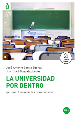 Universidad por dentro, La: cómo funcionan las universidades Universidad por dentro, La: cómo funcionan las universidades
