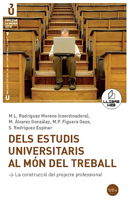 Dels estudis universitaris al món del treball (Llibre + CD-ROM) Dels estudis universitaris al món del treball (Llibre + CD-ROM)