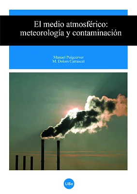 Medio atmosférico, El. Meteorología y contaminación Medio atmosférico, El. Meteorología y contaminación