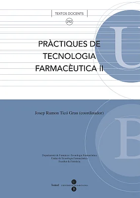 Pràctiques de tecnologia farmacèutica II Pràctiques de tecnologia farmacèutica II