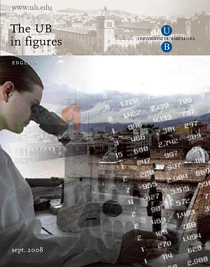 The University of Barcelona in figures (2008) The University of Barcelona in figures (2008)