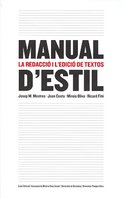 Manual d’estil: la redacció i l’edició de textos (4a edició) Manual d’estil: la redacció i l’edició de textos (4a edició)