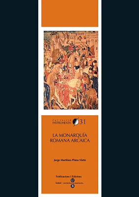 Monarquía romana arcaica, La Monarquía romana arcaica, La