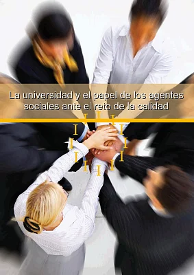 Universidad y el papel en los agentes sociales ante el reto de la calidad, La
