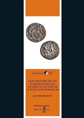 Vascones de las fuentes antiguas, Los: en torno a una etnia de la antigüedad peninsular Vascones de las fuentes antiguas, Los: en torno a una etnia de la antigüedad peninsular