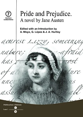 Pride and Prejudice. A novel by Jane Austen Pride and Prejudice. A novel by Jane Austen