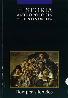 Historia, Antropología y Fuentes Orales 41. Romper silencios
