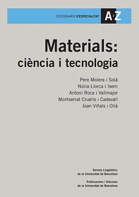 Materials: ciència i tecnologia Materials: ciència i tecnologia