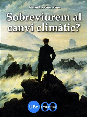 Sobreviurem al canvi climàtic? Sobreviurem al canvi climàtic?
