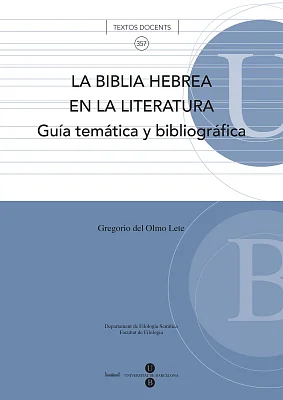 Biblia Hebrea en la literatura: guía temática y bibliográfica, La Biblia Hebrea en la literatura: guía temática y bibliográfica, La