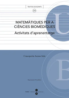 Matemàtiques per a ciències biomèdiques. Activitats d’aprenentatge Matemàtiques per a ciències biomèdiques. Activitats d’aprenentatge