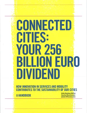 Connected cities: your 256 billion euro dividend Connected cities: your 256 billion euro dividend