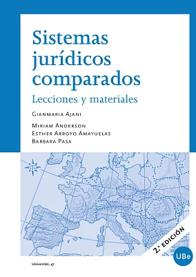 Sistemas jurídicos comparados. Lecciones y materiales (2.ª edición) Sistemas jurídicos comparados. Lecciones y materiales (2.ª edición)