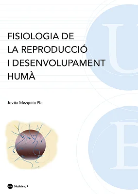 Fisiologia de la reproducció i desenvolupament humà (5a edició) Fisiologia de la reproducció i desenvolupament humà (5a edició)