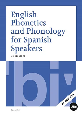 English Phonetics and Phonology for Spanish Speakers (2.ª ed.) English Phonetics and Phonology for Spanish Speakers (2.ª ed.)