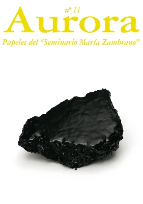 Aurora. Papeles del Seminario María Zambrano 11 Aurora. Papeles del Seminario María Zambrano 11