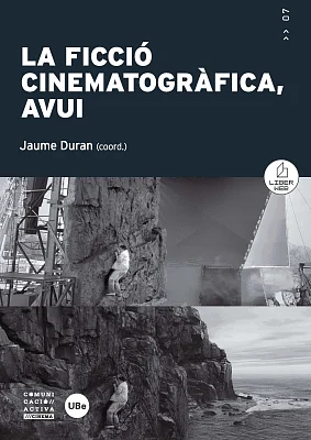 Ficció cinematogràfica, avui, La Ficció cinematogràfica, avui, La
