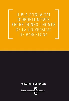 II Pla d’igualtat d’oportunitats entre dones i homes de la Universitat de Barcelona