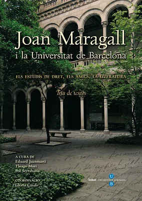 Joan Maragall i la Universitat de Barcelona Joan Maragall i la Universitat de Barcelona