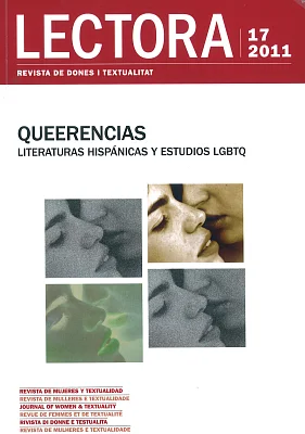 Lectora 17. Revista de dones i textualitat - Queerencias. Literaturas hispánicas y estudios LGBTQ