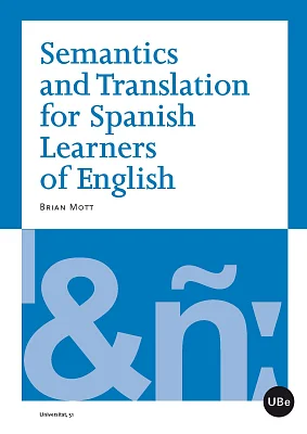 Semantics and Translation for Spanish Learners of English Semantics and Translation for Spanish Learners of English