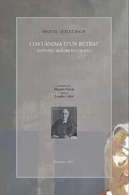 Cos i ànima d’un retrat: Antonio Alegre Escolano Cos i ànima d’un retrat: Antonio Alegre Escolano