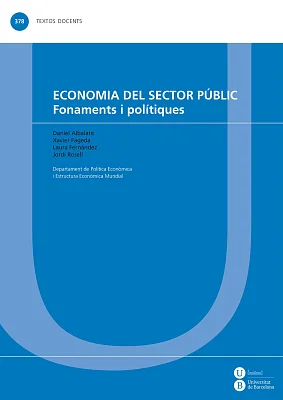 Economia del sector públic: fonaments i polítiques Economia del sector públic: fonaments i polítiques