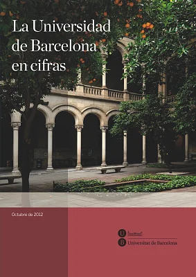 Universidad de Barcelona en cifras, La (2012) Universidad de Barcelona en cifras, La (2012)