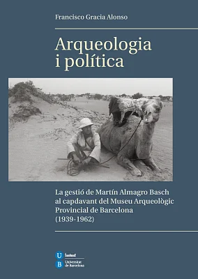 Arqueologia i política Arqueologia i política