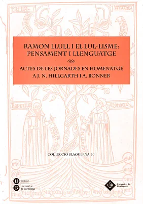 Ramon Llull i el lul·lisme: pensament i llenguatge Ramon Llull i el lul·lisme: pensament i llenguatge