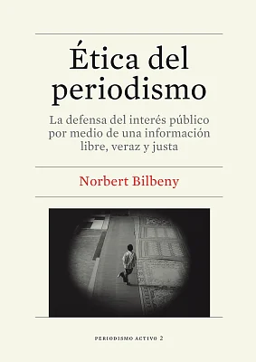 Ética del periodismo Ética del periodismo