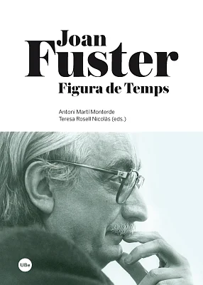 Joan Fuster. Figura de Temps Joan Fuster. Figura de Temps