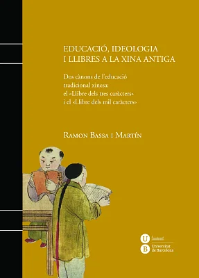 Educació, ideologia i llibres a la Xina antiga (eBook) Educació, ideologia i llibres a la Xina antiga (eBook)