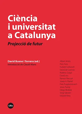 Ciència i universitat a Catalunya. Projecció de futur (eBook) Ciència i universitat a Catalunya. Projecció de futur (eBook)