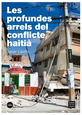 Profundes arrels del conflicte haitià, Les (eBook) Profundes arrels del conflicte haitià, Les (eBook)