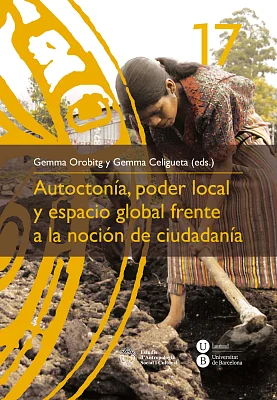 Autoctonía, poder local y espacio global frente a la noción de ciudadanía (eBook) Autoctonía, poder local y espacio global frente a la noción de ciudadanía (eBook)