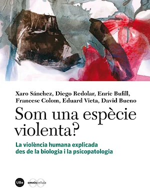 Som una espècie violenta? Som una espècie violenta?
