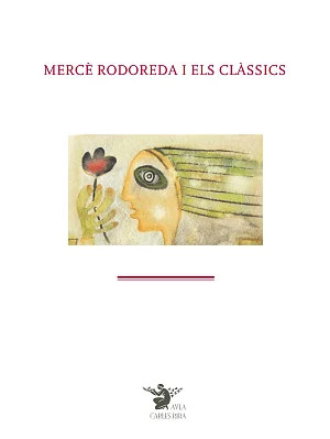 Mercè Rodoreda i els clàssics Mercè Rodoreda i els clàssics