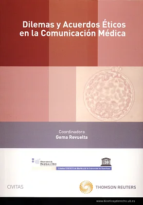 Dilemas y acuerdos éticos en la comunicación médica Dilemas y acuerdos éticos en la comunicación médica