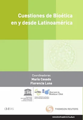 Cuestiones de bioética en y desde Latinoamérica Cuestiones de bioética en y desde Latinoamérica