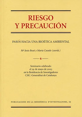 Riesgo y precaución Riesgo y precaución