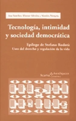 Tecnología, intimidad y sociedad democrática